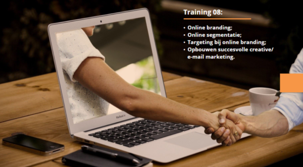 Module 8: Online branding, online segmentatie, targeting bij online branding, opbouwen succesvolle creative/e-mail marketing
